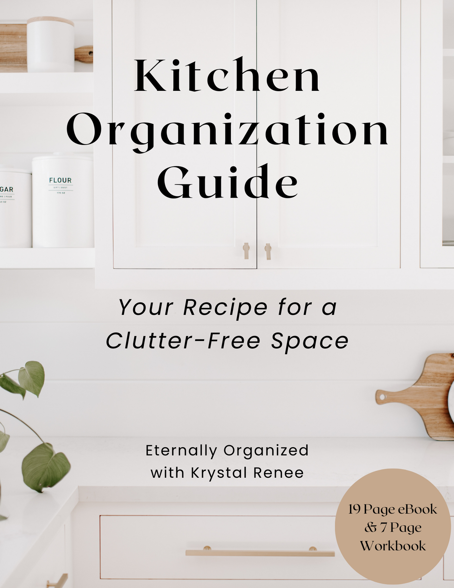 Image of the kitchen organization guide package, featuring a vibrant 19-page eBook and a practical 7-page Workbook designed to help you achieve a beautifully organized kitchen.